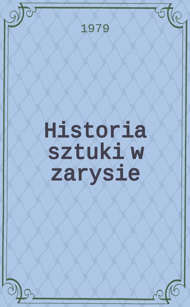 Historia sztuki w zarysie = История искусства с первого взгляда