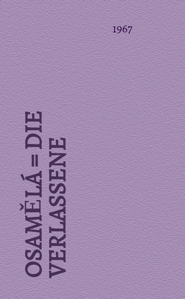 Osamělá = Die Verlassene : čtyři písně na starou čínskou poesii v překladu Bohumila Mathesia : 4 Lieder auf Texte alter chinesischer Lyrik ins Tschechische Übertragen von Bohumol Mathesius : soprán a klavír