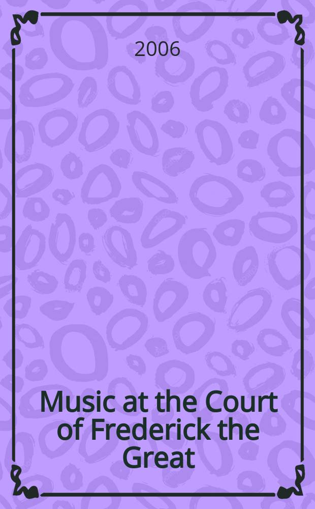 Music at the Court of Frederick the Great = Музыка при дворе Фридриха Великого