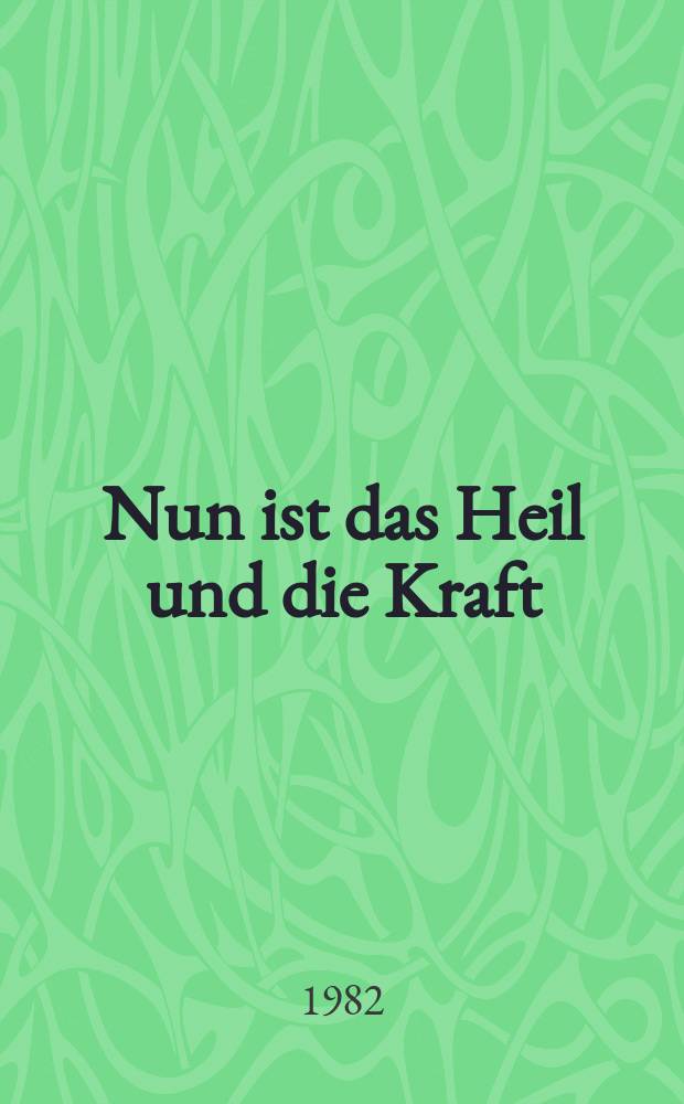 Nun ist das Heil und die Kraft = Now hath salvation, and strength : Kantate zum Michaelistag (Fragment) : für achtstimmigen Chor (Doppelchor), Oboe 1, 2, Tromba 1, 2, 3, Timpani, Violino 1, 2, Viola, Organo, Basso continuo : BWV 50