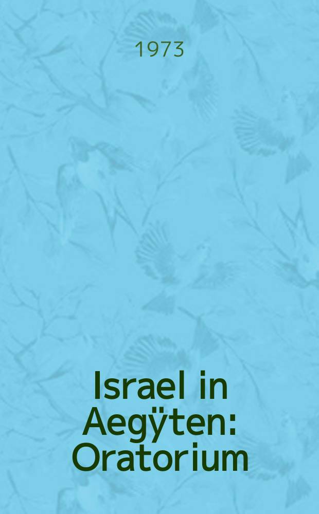 Israel in Aegÿten : Oratorium : HWV 54