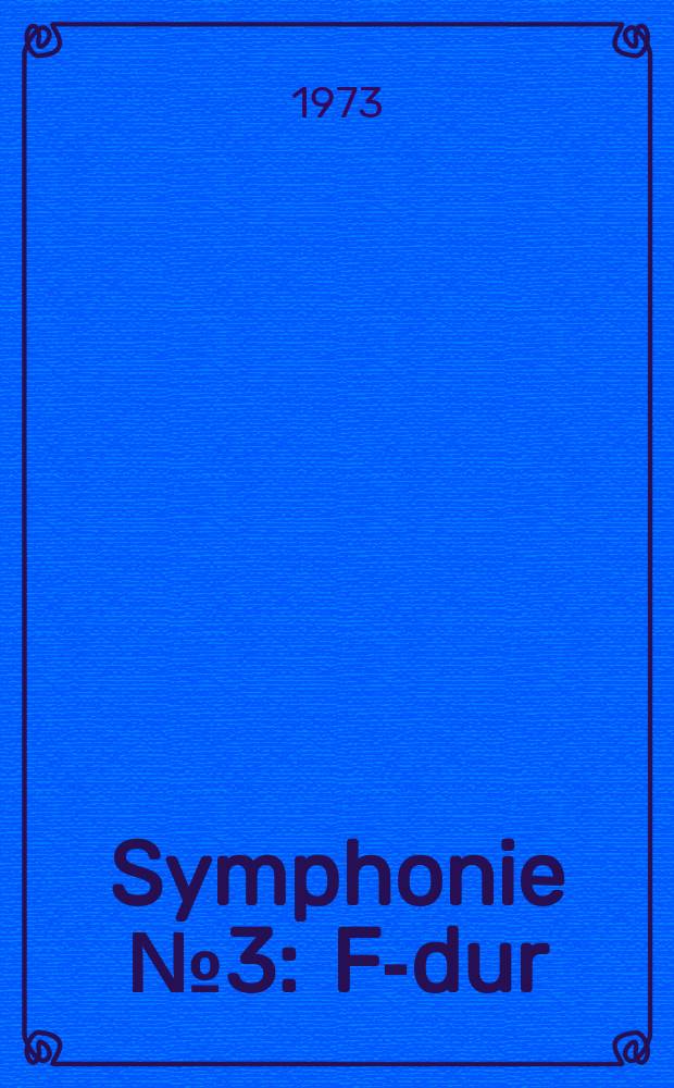 Symphonie № 3 : F-dur : op. 90