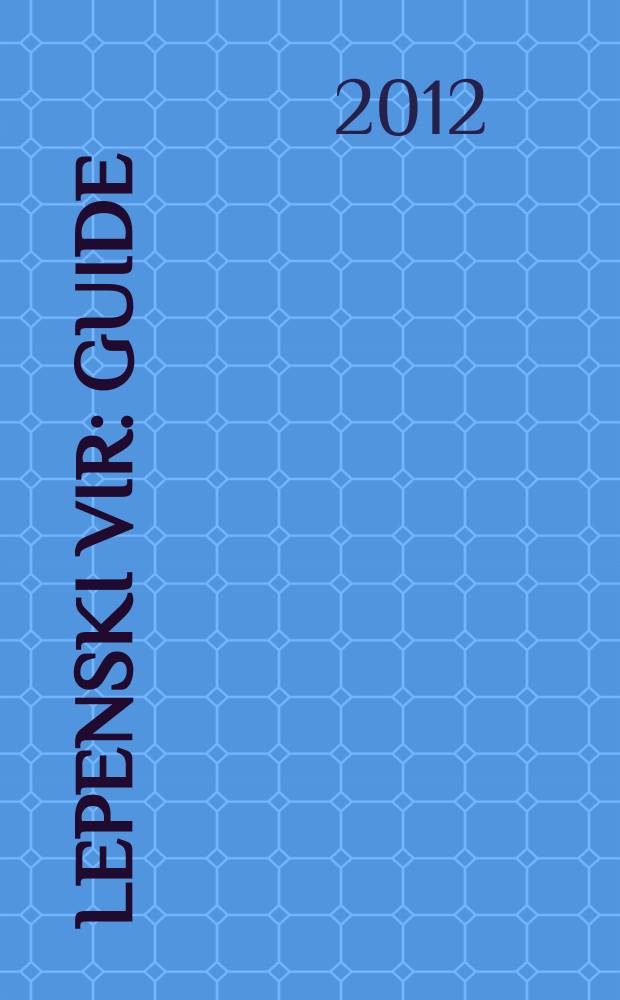 Lepenski Vir : guide = Лепенский Вир