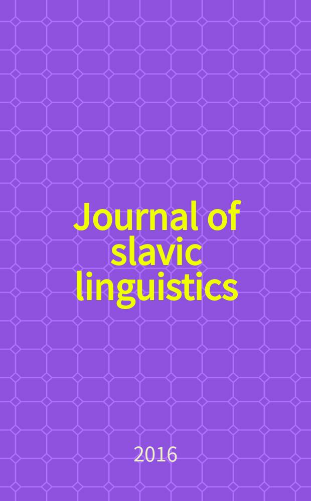 Journal of slavic linguistics : JSL. Vol. 24, № 2