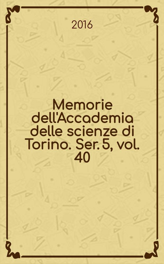 Memorie dell'Accademia delle scienze di Torino. Ser. 5, vol. 40
