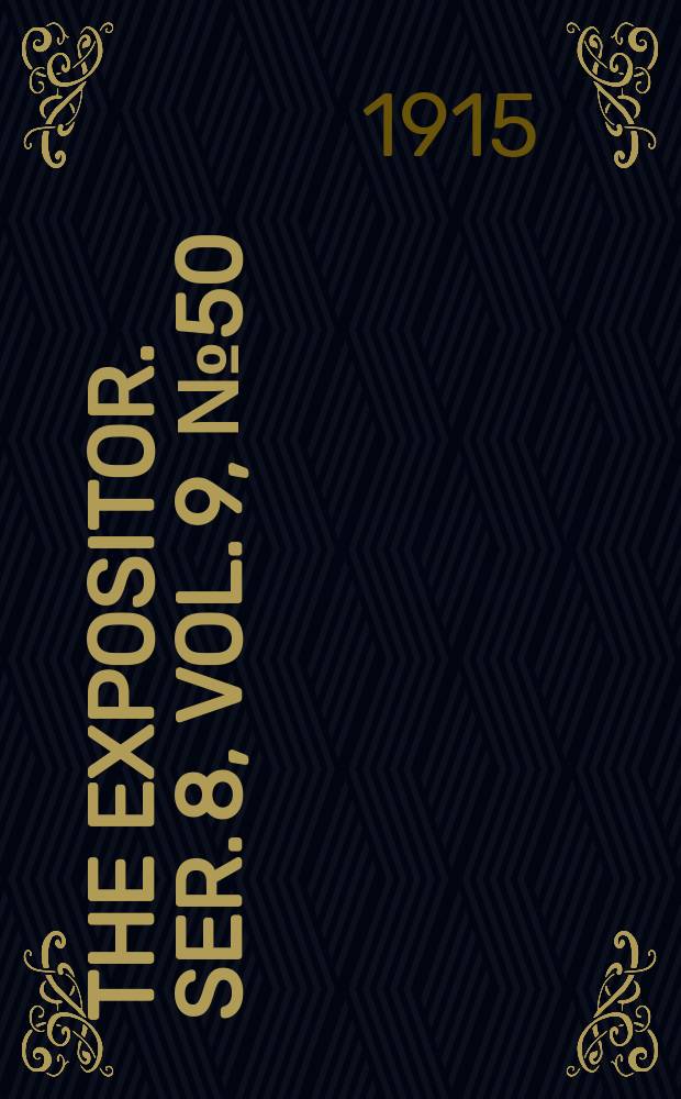 The Expositor. Ser. 8, vol. 9, № 50