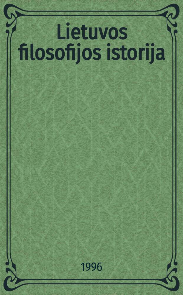 Lietuvos filosofijos istorija : paminklai ir tyrinėjimai. 4 : ... vienintelėj iš begalybės vietų nuskirtoj = Бесконечное пространство мысли....Философские идеи Оскара Милашиуса (Милоша)