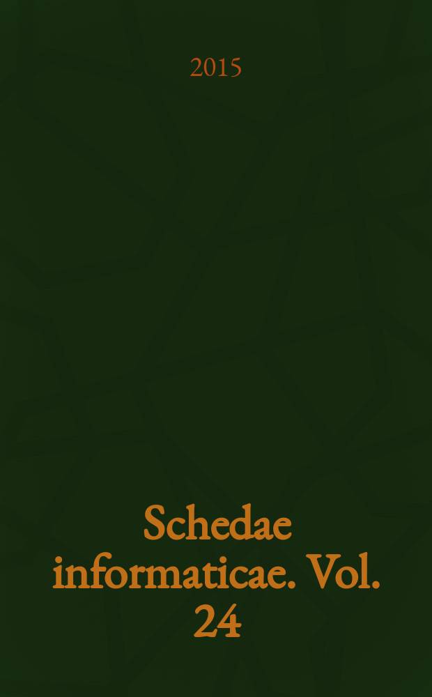 Schedae informaticae. Vol. 24