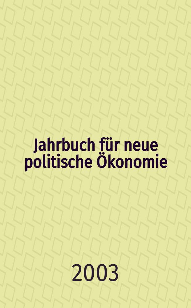 Jahrbuch für neue politische Ökonomie = Ежегодник для новой политической экономии
