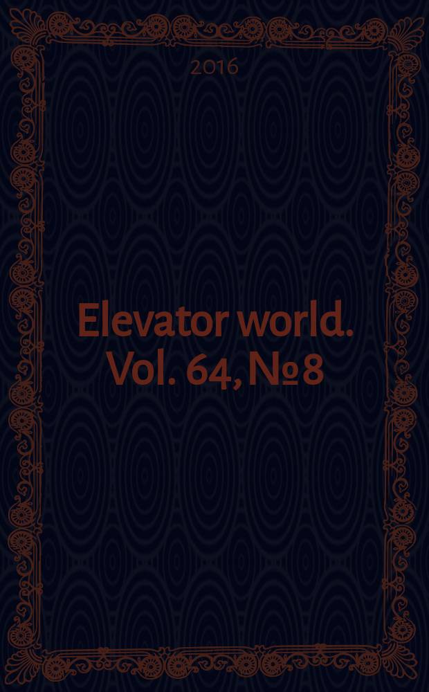 Elevator world. Vol. 64, № 8