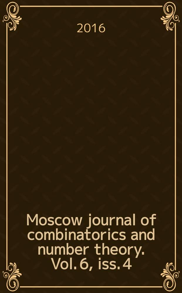 Moscow journal of combinatorics and number theory. Vol. 6, iss. 4
