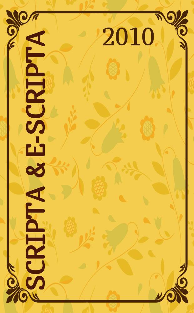 Scripta & e-scripta : the journal of interdisciplinary mediaeval studies = Письмена и электронные письмена