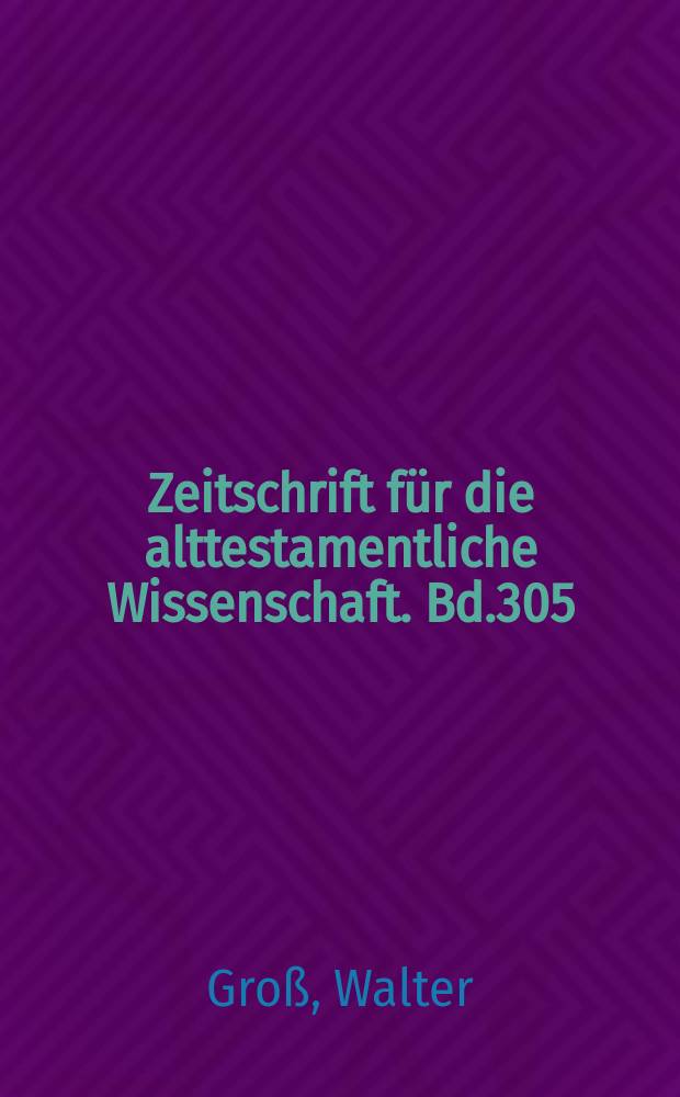 Zeitschrift für die alttestamentliche Wissenschaft. Bd.305 : Doppelt besetztes Vorfeld