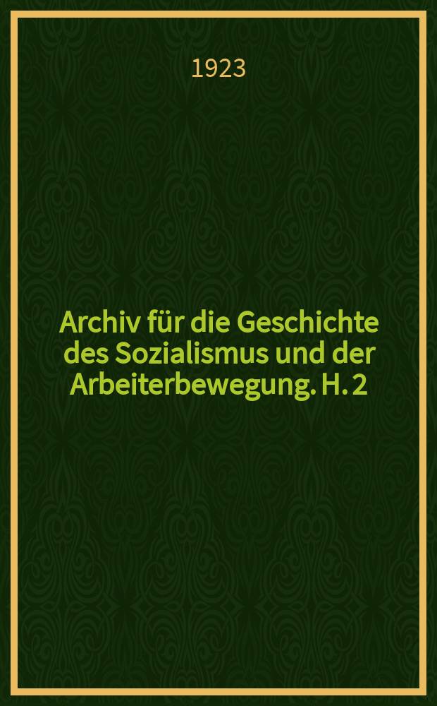 Archiv für die Geschichte des Sozialismus und der Arbeiterbewegung. H. 2 : Die politische Theorie Ferdinand Lassalle's = Политическая теория Фердинанда Лассаля