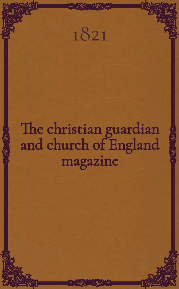The christian guardian and church of England magazine : of a new and enlarged series. Vol. 13, № 2 (157)