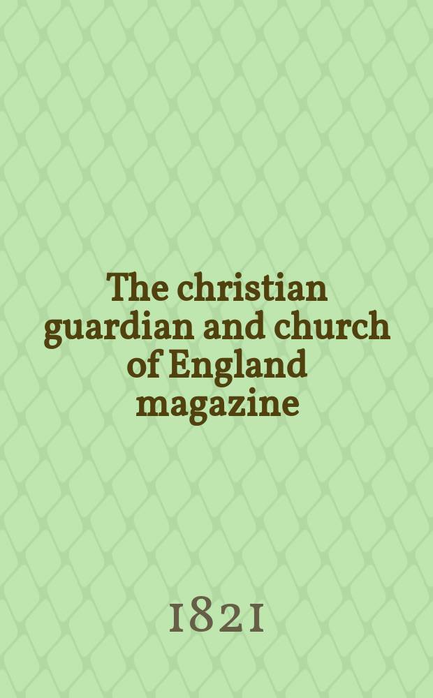 The christian guardian and church of England magazine : of a new and enlarged series. Vol. 13, № 6 (161)
