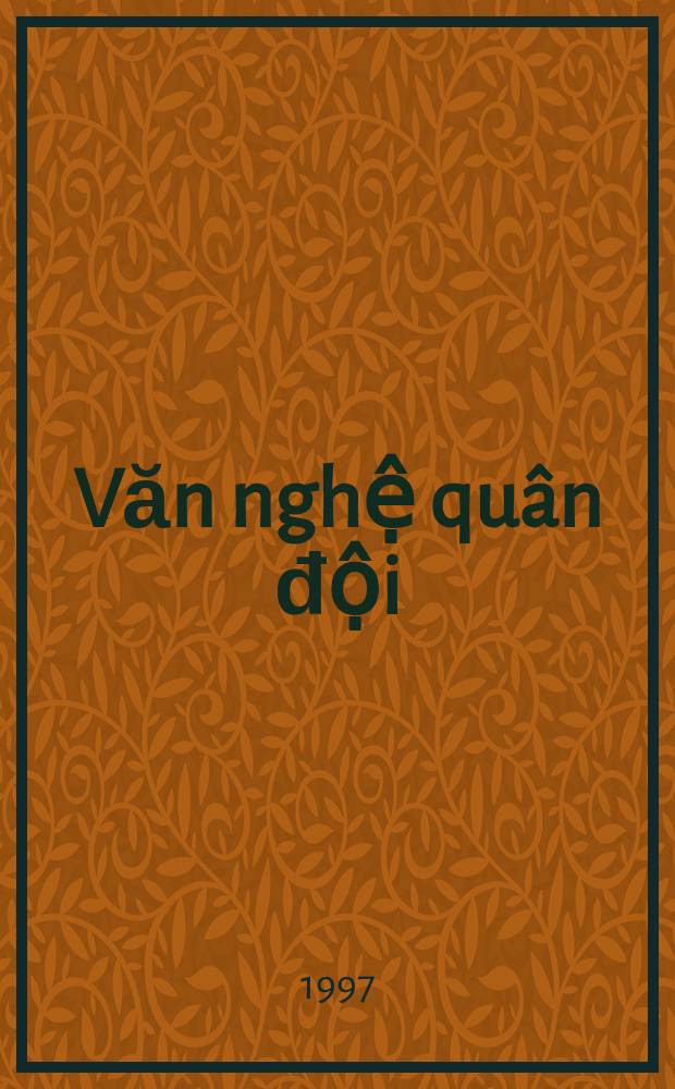 Văn nghệ quân đội: Truyện ngắn dự thi 1996: chọn lọc = Литература и искусство Вооруженных сил: Сборник конкурсных расказов 1996 года