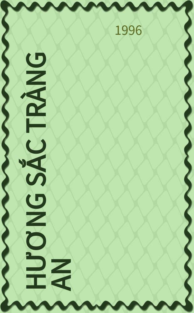 Hương sắc Tr&agrave;ng An = Аромат Чанъани. Сборник рассказов