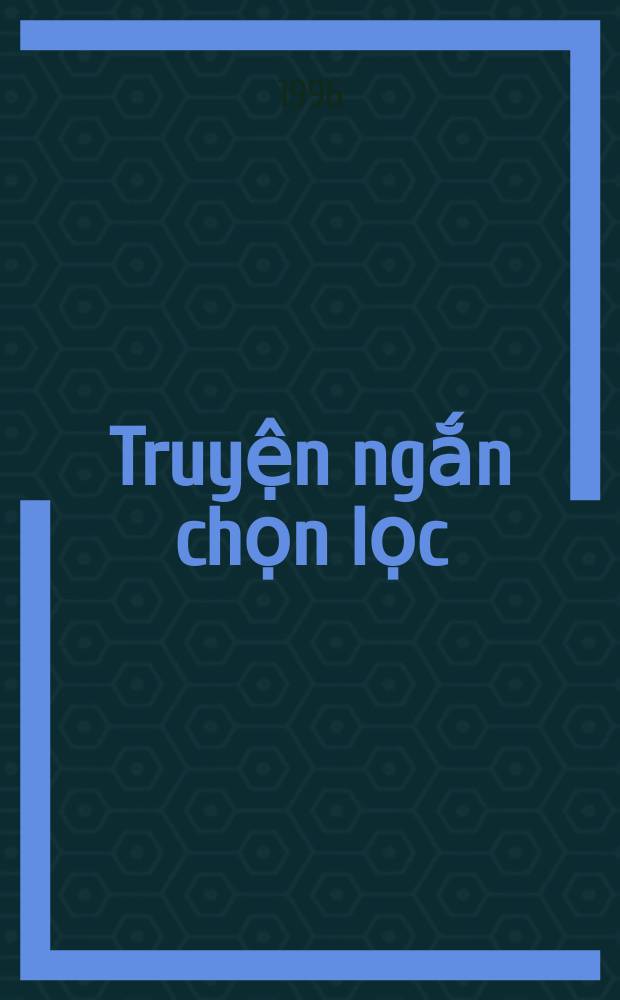 Truyện ngắn chọn lọc = Нгуен Куанг Санг. Избранные рассказы