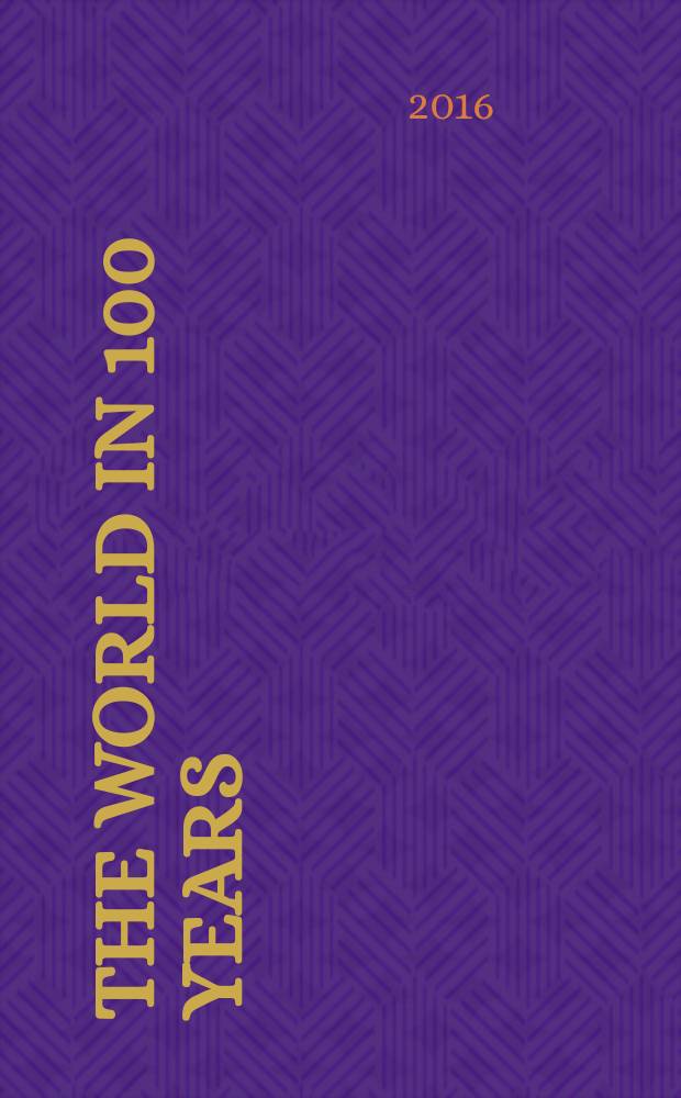 The world in 100 years : a collection of articles = Мир через 100 лет