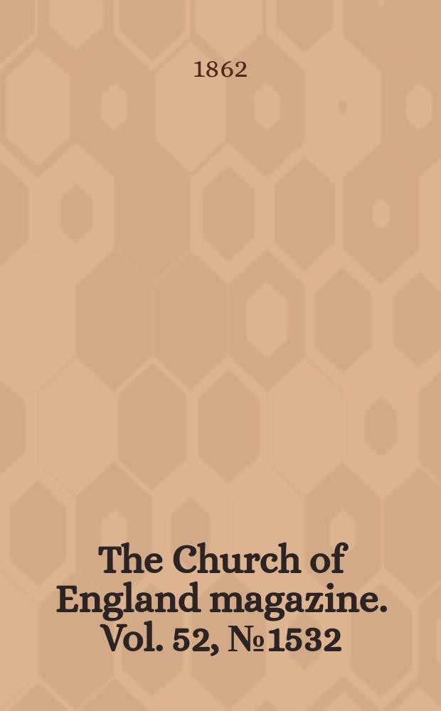 The Church of England magazine. Vol. 52, № 1532