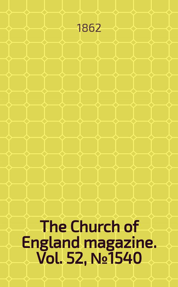 The Church of England magazine. Vol. 52, № 1540