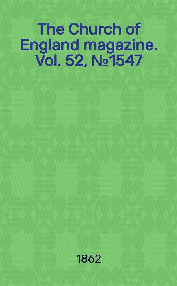 The Church of England magazine. Vol. 52, № 1547