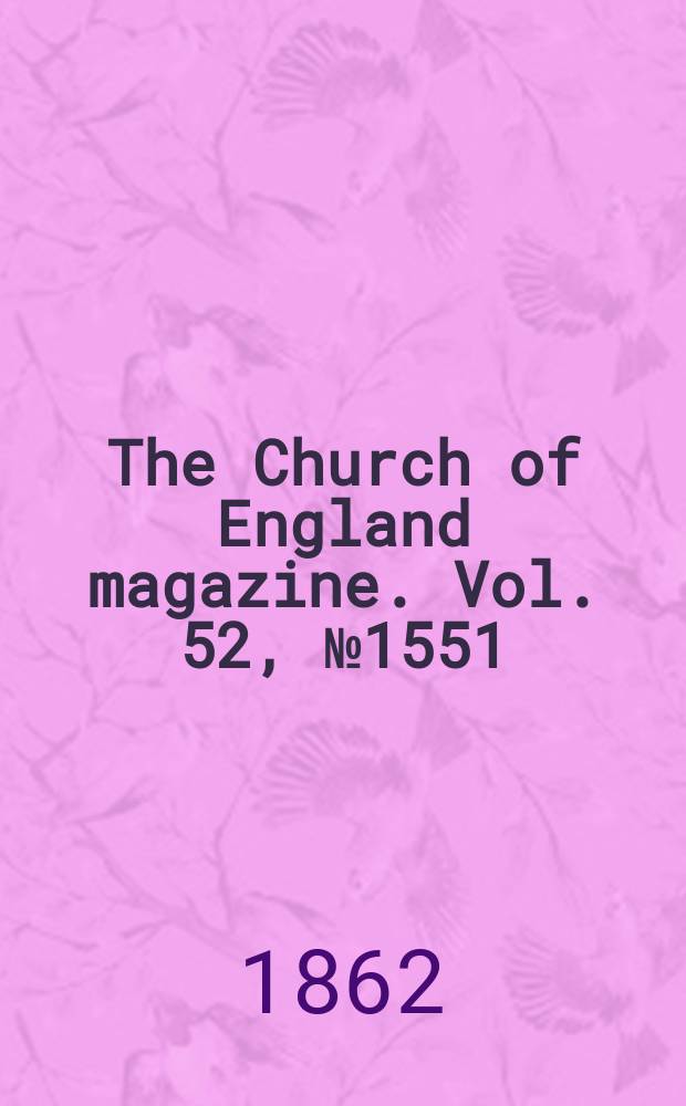 The Church of England magazine. Vol. 52, № 1551