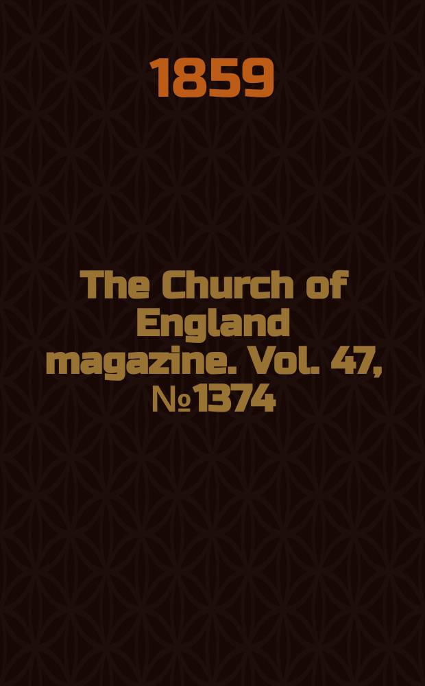 The Church of England magazine. Vol. 47, № 1374
