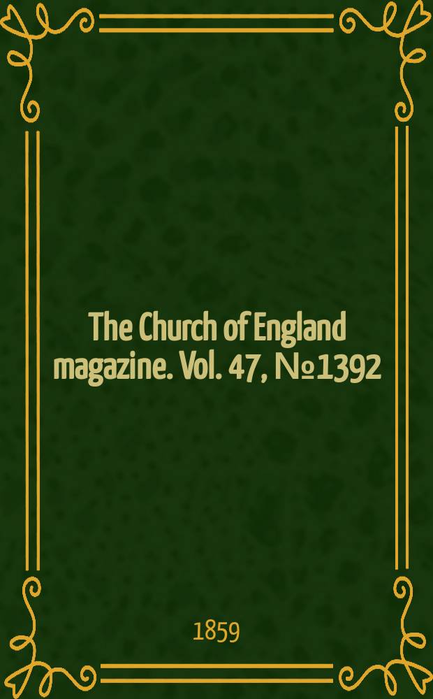 The Church of England magazine. Vol. 47, № 1392