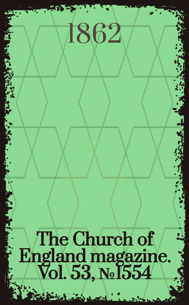 The Church of England magazine. Vol. 53, № 1554