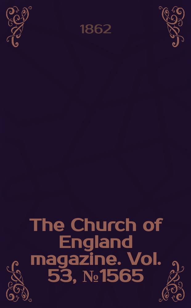 The Church of England magazine. Vol. 53, № 1565