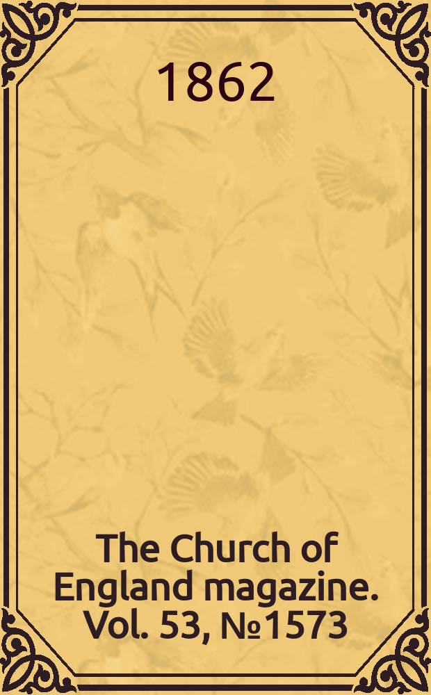 The Church of England magazine. Vol. 53, № 1573