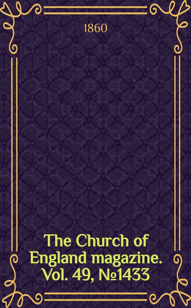The Church of England magazine. Vol. 49, № 1433