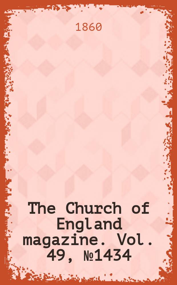 The Church of England magazine. Vol. 49, № 1434