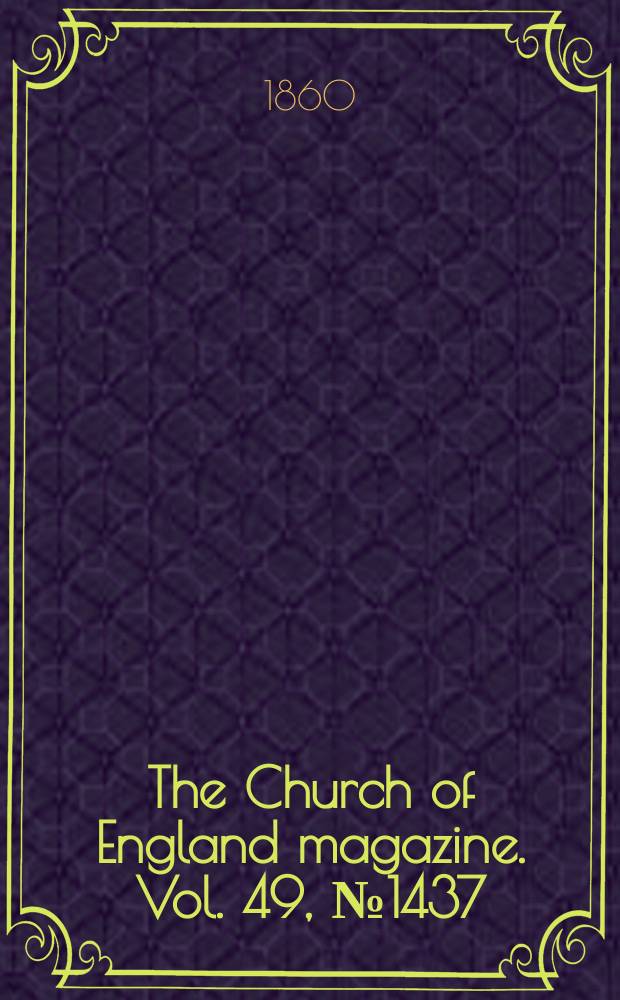 The Church of England magazine. Vol. 49, № 1437