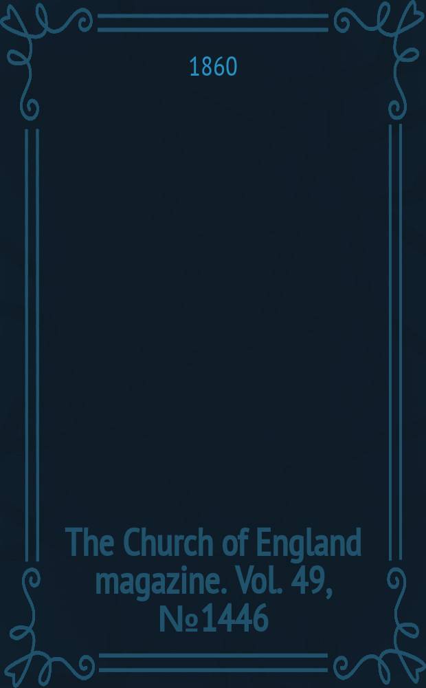 The Church of England magazine. Vol. 49, № 1446