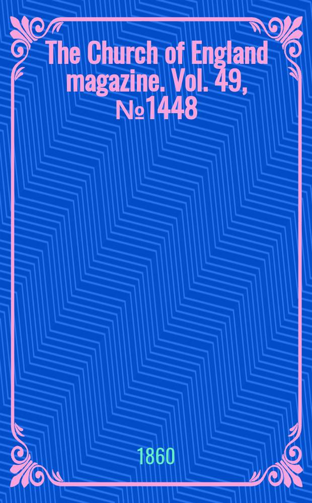 The Church of England magazine. Vol. 49, № 1448