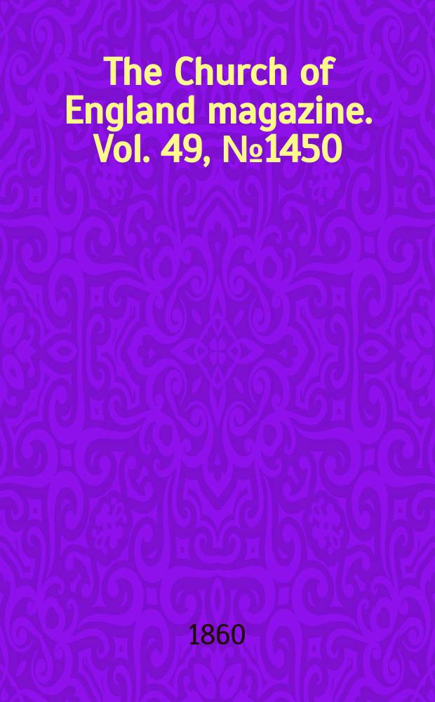 The Church of England magazine. Vol. 49, № 1450