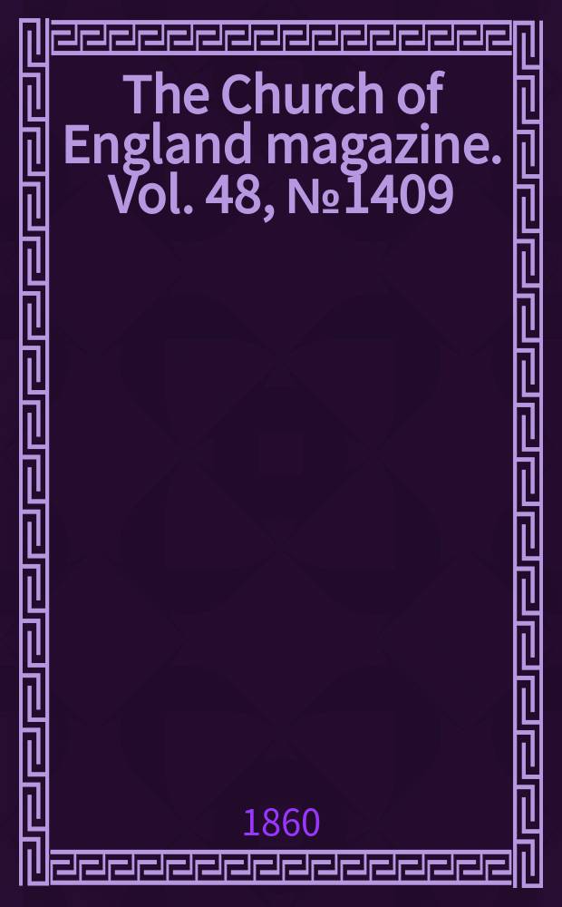 The Church of England magazine. Vol. 48, № 1409