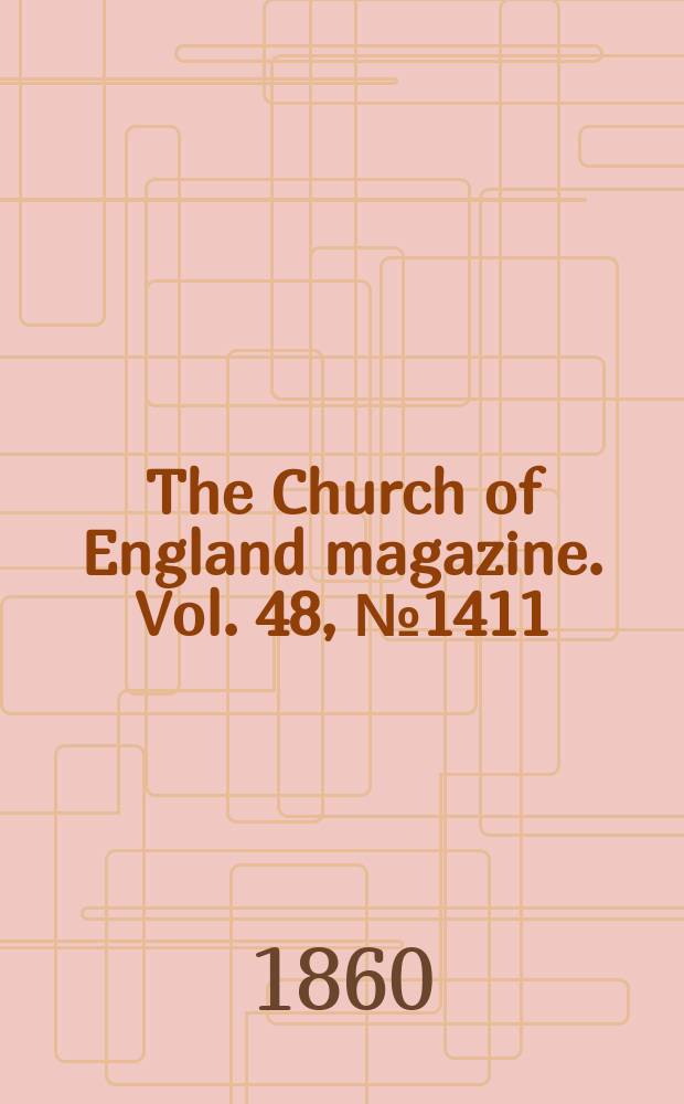 The Church of England magazine. Vol. 48, № 1411