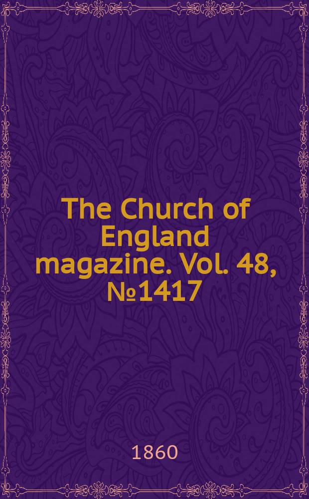 The Church of England magazine. Vol. 48, № 1417