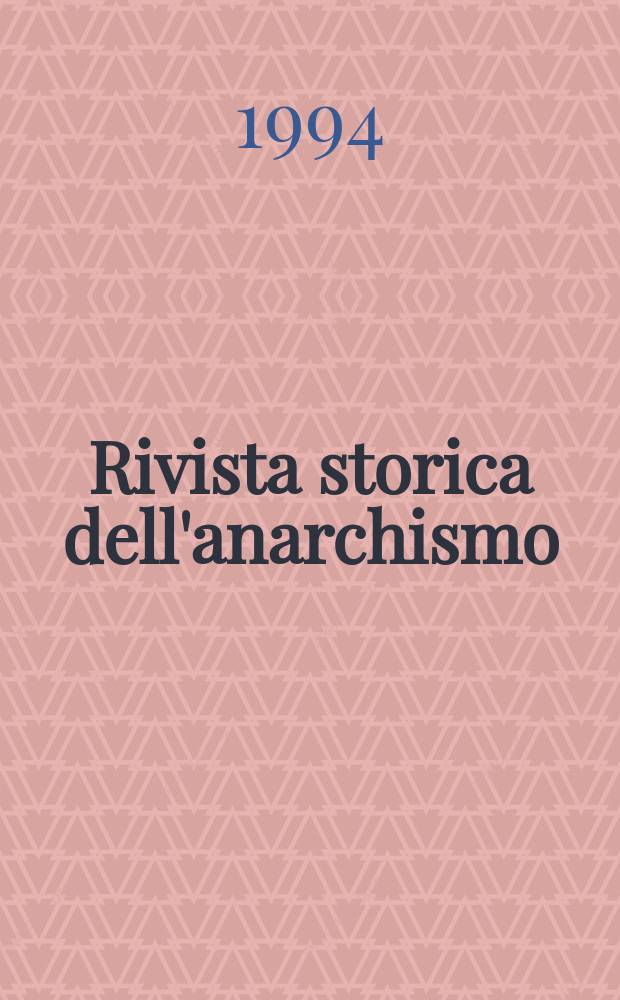 Rivista storica dell'anarchismo = Журнал по истории анархизма