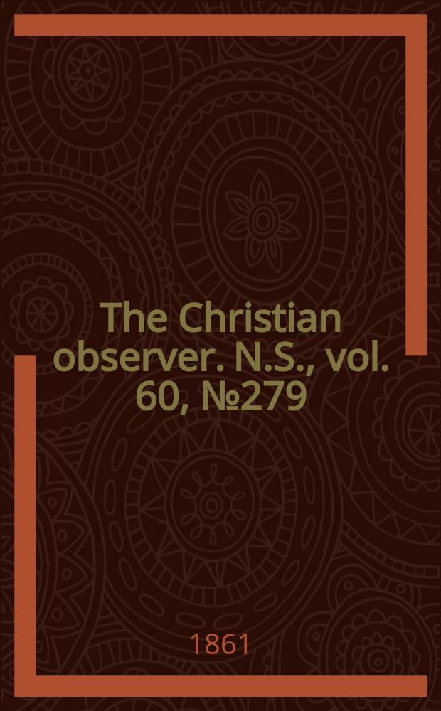 The Christian observer. N.S., vol. 60, № 279