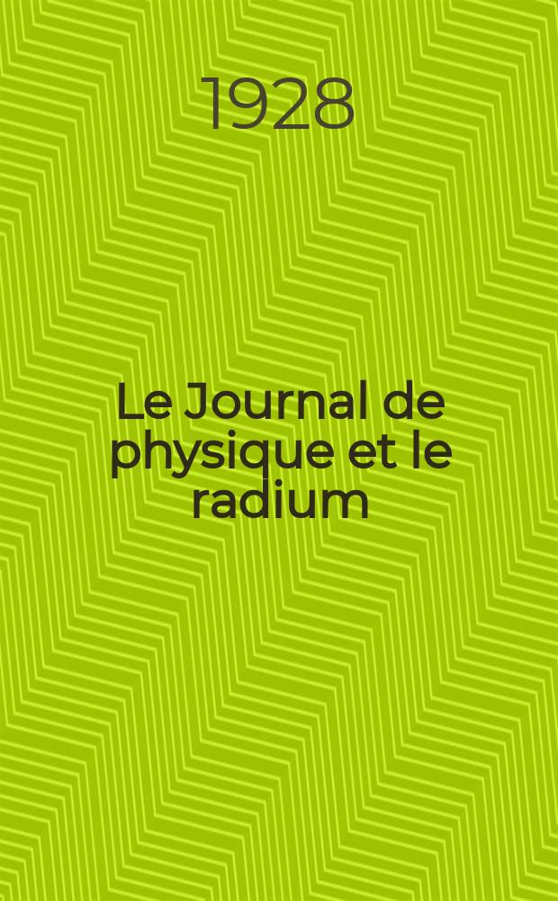 Le Journal de physique et le radium : publication de la Société française de physique. Sér. 6, t. 9, № 1