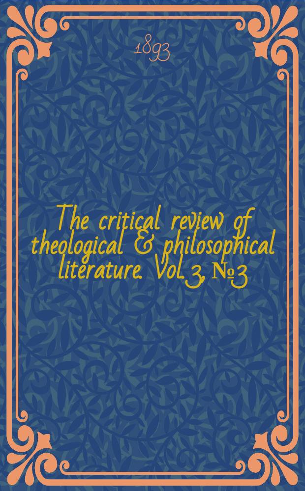 The critical review of theological & philosophical literature. Vol. 3, № 3