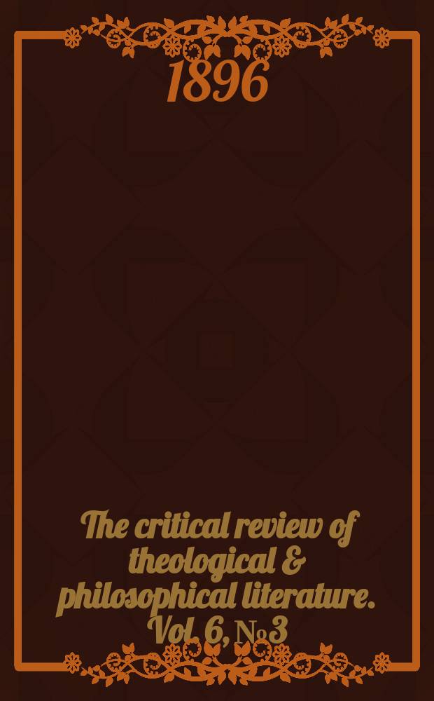 The critical review of theological & philosophical literature. Vol. 6, № 3