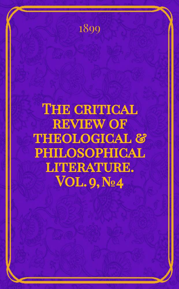 The critical review of theological & philosophical literature. Vol. 9, № 4