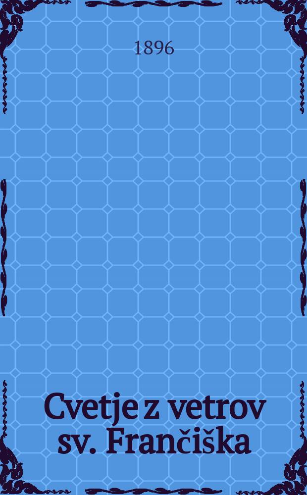 Cvetje z vetrov sv. Frančiška : časopis za verno katoliško ljudstvo, zlasti za ude tretjega reda sv. Frančiška. Tečaj 15, zv. 8