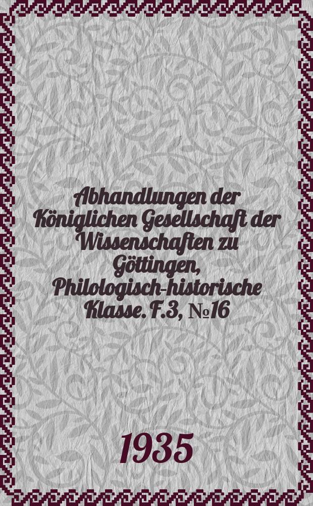 Abhandlungen der Königlichen Gesellschaft der Wissenschaften zu Göttingen, Philologisch-historische Klasse. F.3, № 16 : Beiträge zur lateinischen Erzählungsliteratur des Mittelalters = Статья о средневековой латинской повествовательной литературе